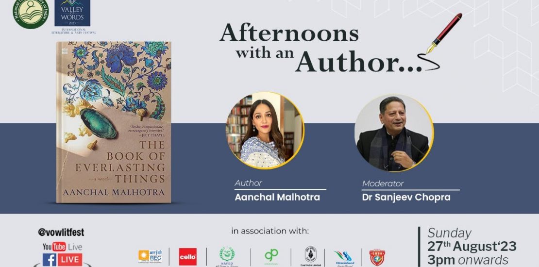 Global Event: ‘Afternoons with an Author’ featuring author-historian Aanchal Malhotra discussing her debut novel, ‘The Book of Everlasting Things’